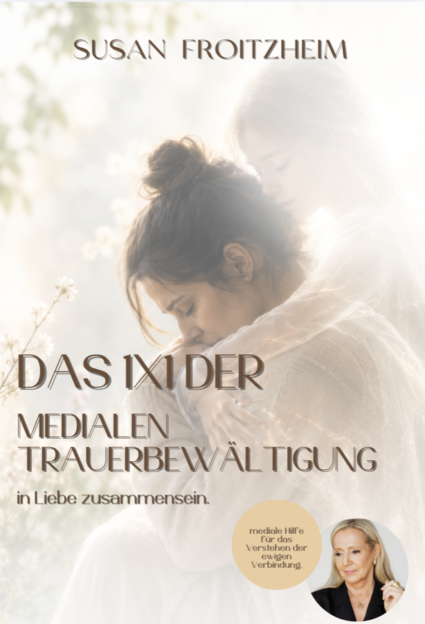 Das 1x1 der medialen Trauerbewältigung — das neue Buch von Susan Froitzheim